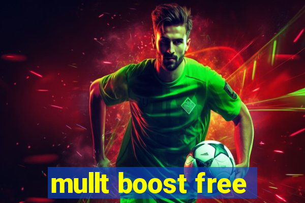 mullt boost free