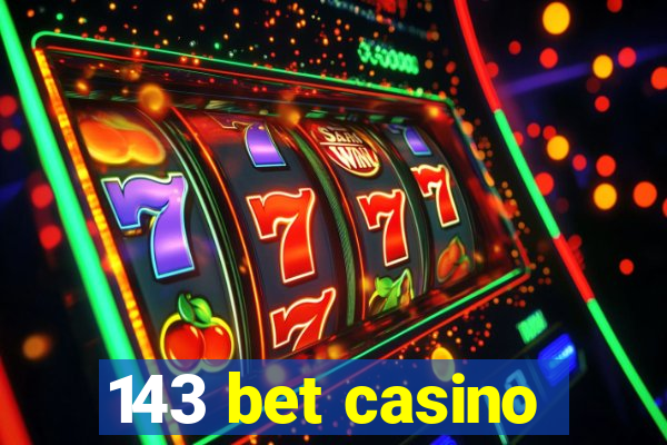 143 bet casino