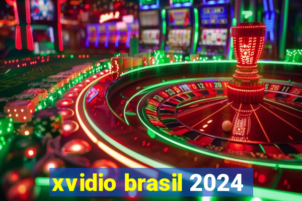 xvidio brasil 2024