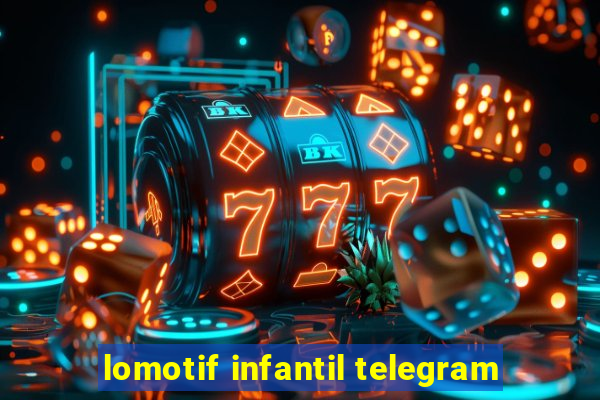 lomotif infantil telegram