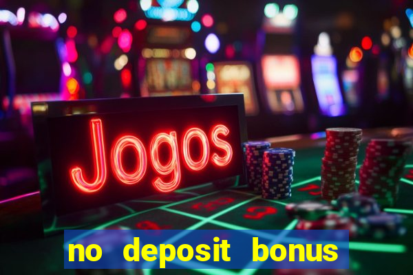 no deposit bonus casino real money