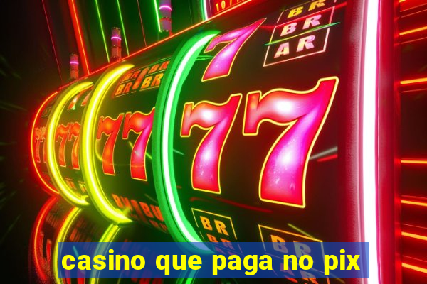 casino que paga no pix