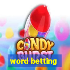 word betting