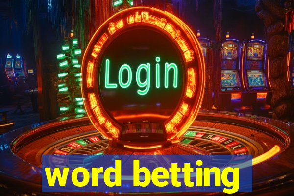 word betting