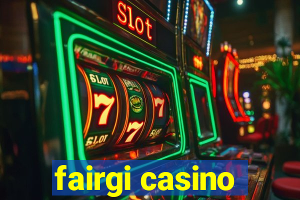 fairgi casino