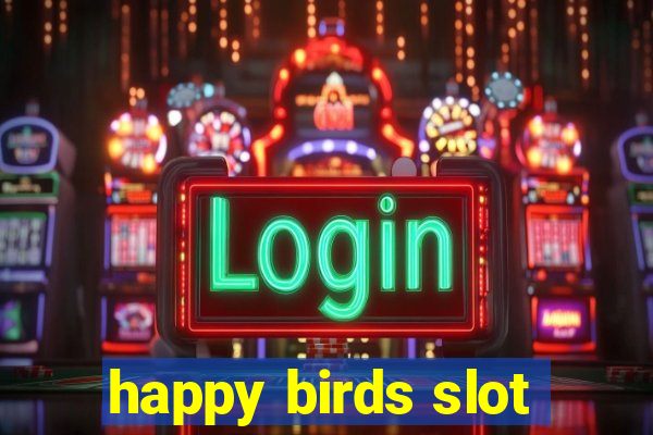 happy birds slot