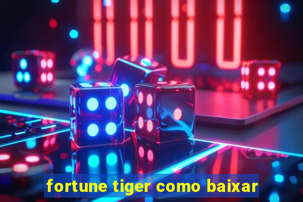 fortune tiger como baixar