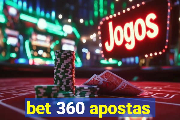 bet 360 apostas