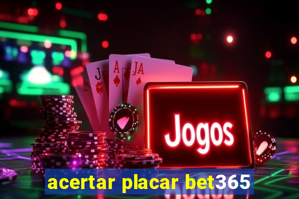 acertar placar bet365