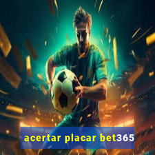 acertar placar bet365