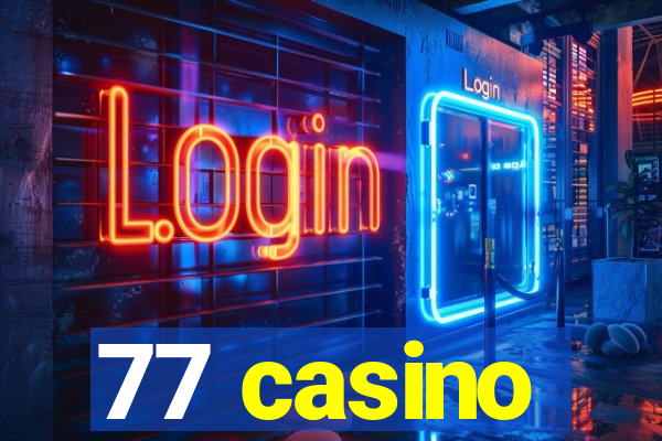 77 casino