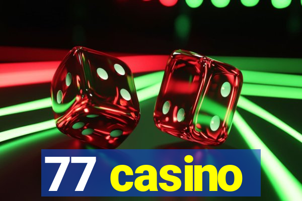 77 casino