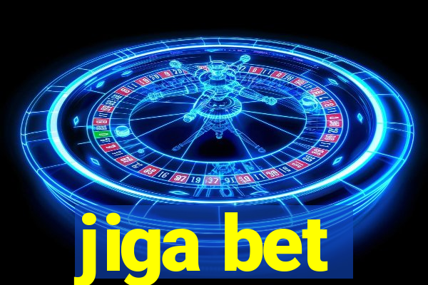 jiga bet