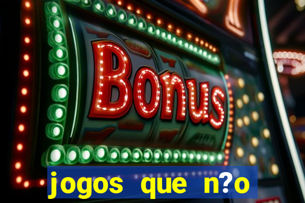 jogos que n?o precisa investir para ganhar dinheiro