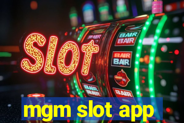 mgm slot app