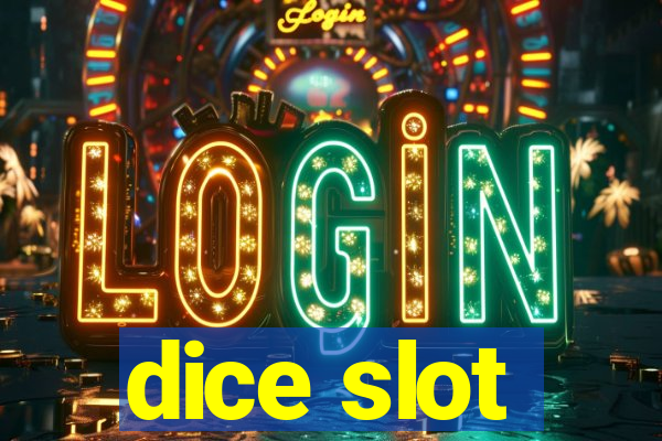 dice slot