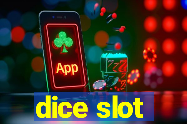 dice slot