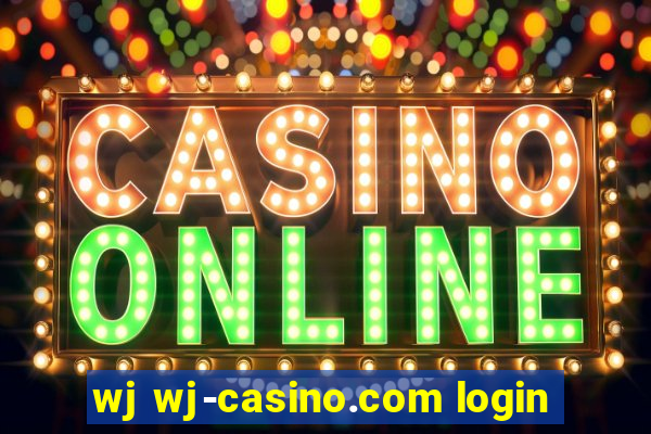 wj wj-casino.com login