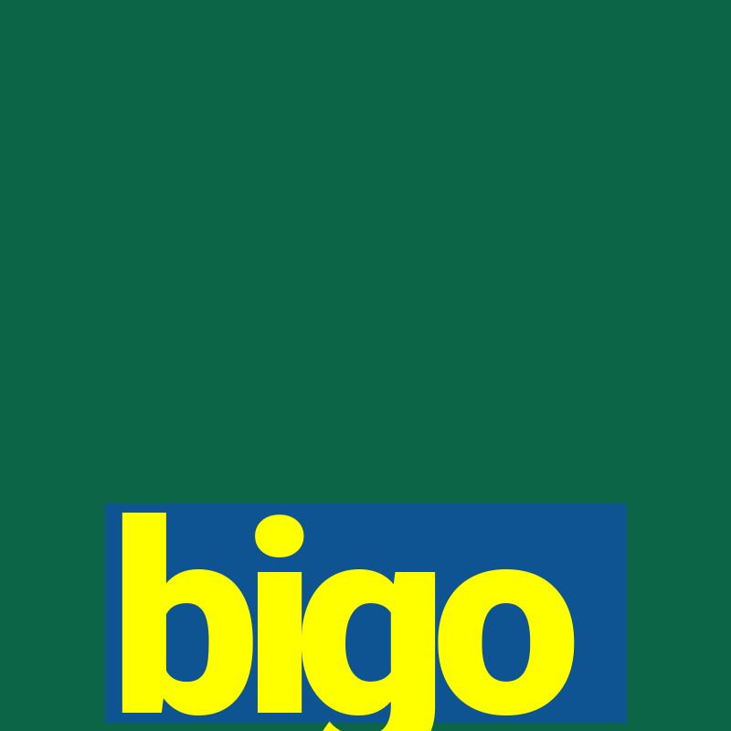 bigo