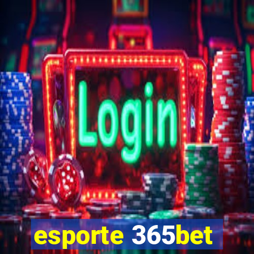 esporte 365bet