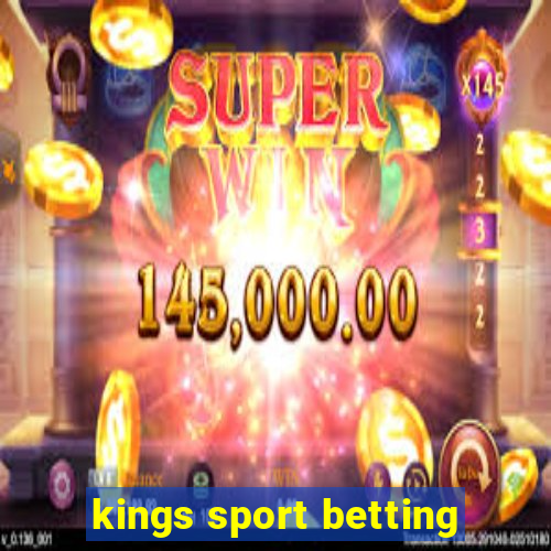 kings sport betting