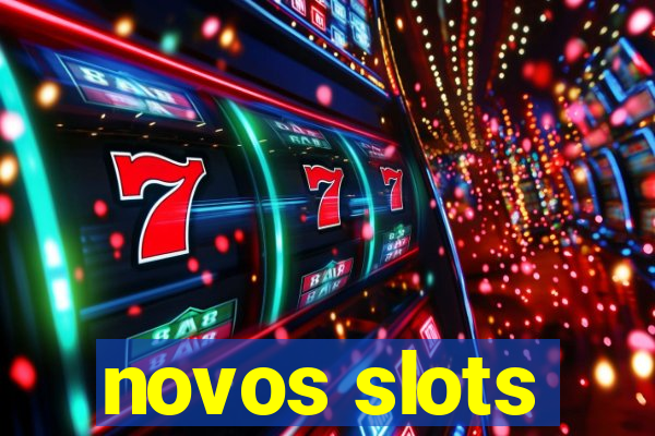 novos slots