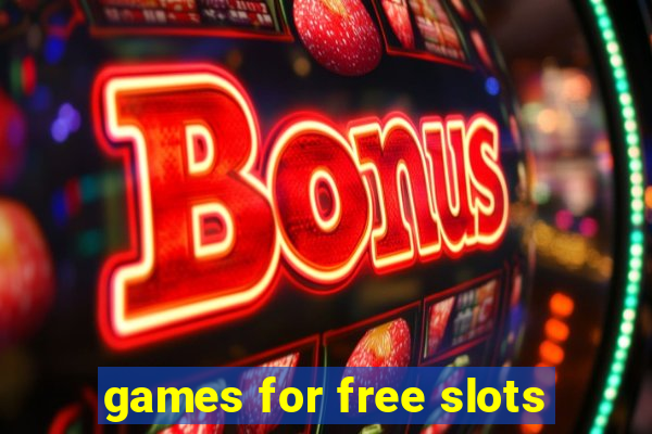 games for free slots