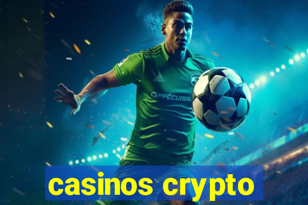 casinos crypto