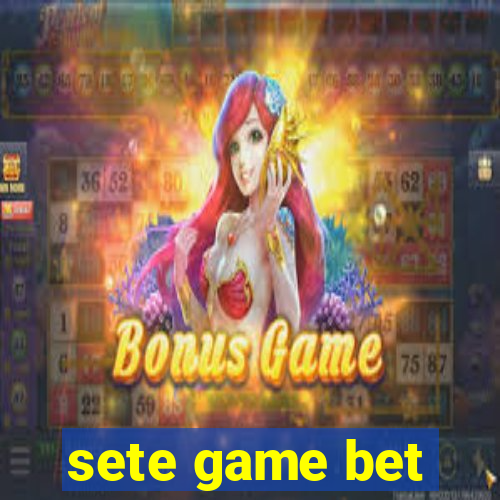 sete game bet