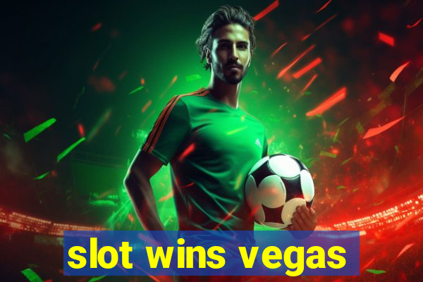 slot wins vegas