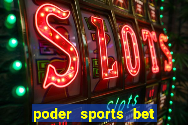 poder sports bet é confiável