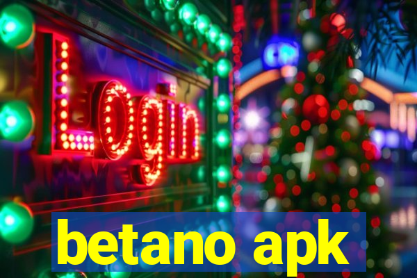 betano apk