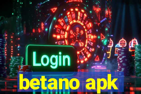 betano apk