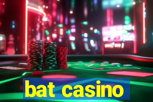 bat casino