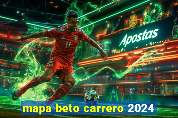 mapa beto carrero 2024