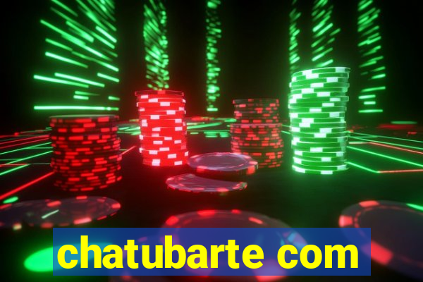 chatubarte com