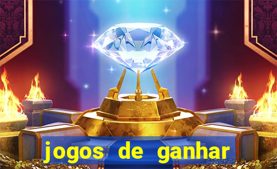 jogos de ganhar dinheiro de verdade cassino