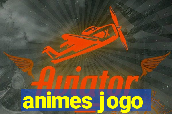 animes jogo