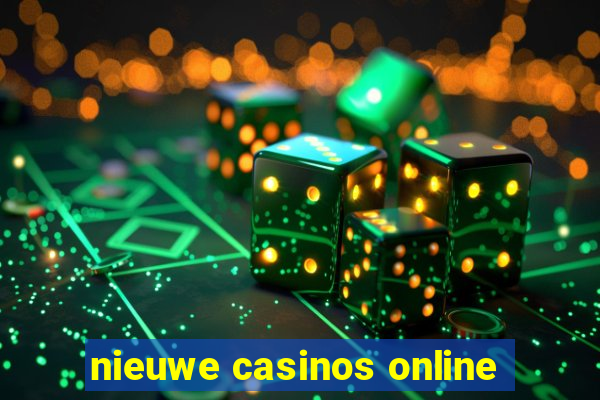 nieuwe casinos online