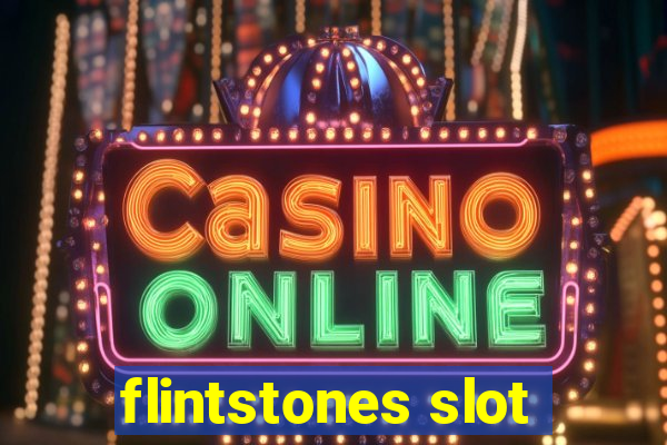 flintstones slot