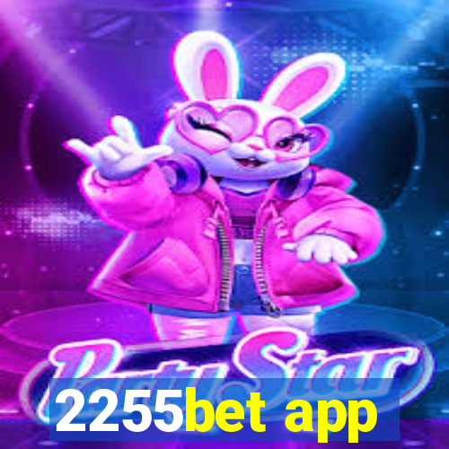 2255bet app