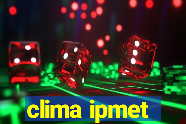 clima ipmet