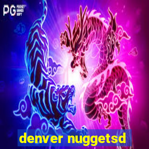 denver nuggetsd