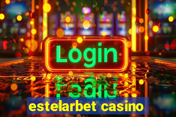 estelarbet casino