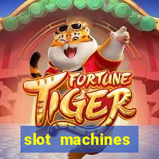 slot machines casino games