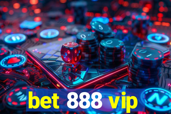 bet 888 vip