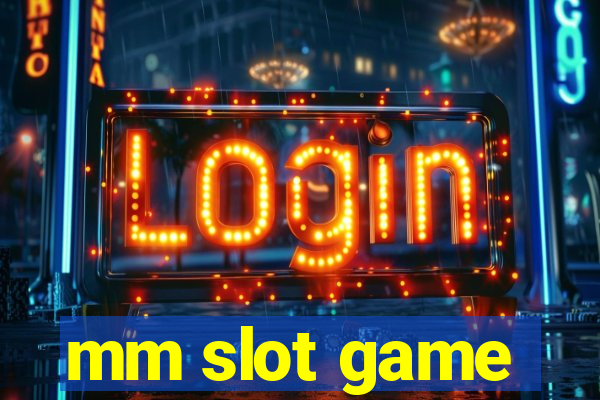 mm slot game