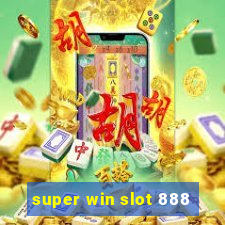 super win slot 888