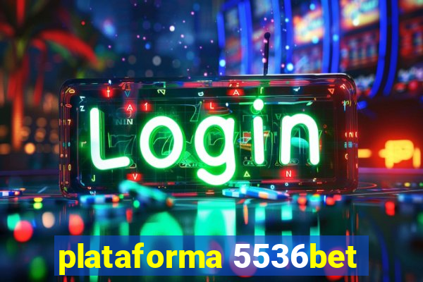 plataforma 5536bet