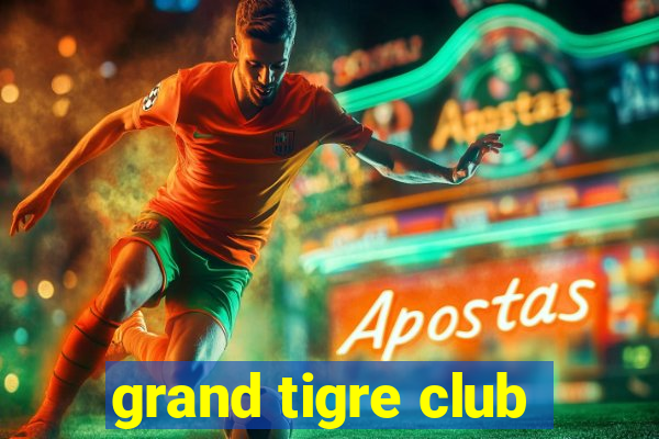 grand tigre club